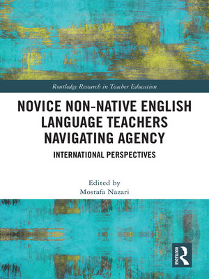 cover image of Novice Non-native English Language Teachers Navigating Agency